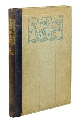 Item #100222 William Blake Mystic. A Study. Together with Young’s Night Thoughts: Nights I and...