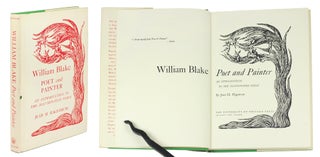 Item #100887 William Blake Poet and Painter. An introduction to the illuminated verse. Jean H....