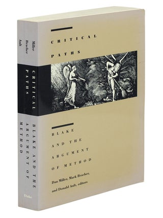 Item #101352 Critical Paths. Blake and the Argument of Method. Dan Miller, Mark Bracher, Donald Ault