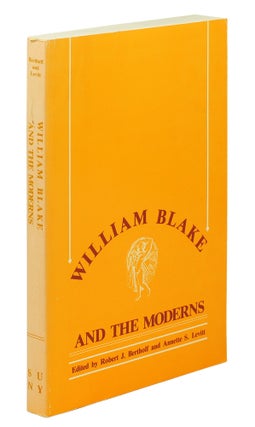 Item #101383 William Blake and the Moderns. Robert J. Bertholf, Annette S. Levitt