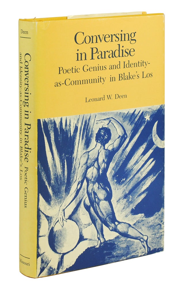 Item #101436 Conversing in Paradise. Poetic Genius and Identity-as-Community in Blake’s Los. Leonard W. Deen.