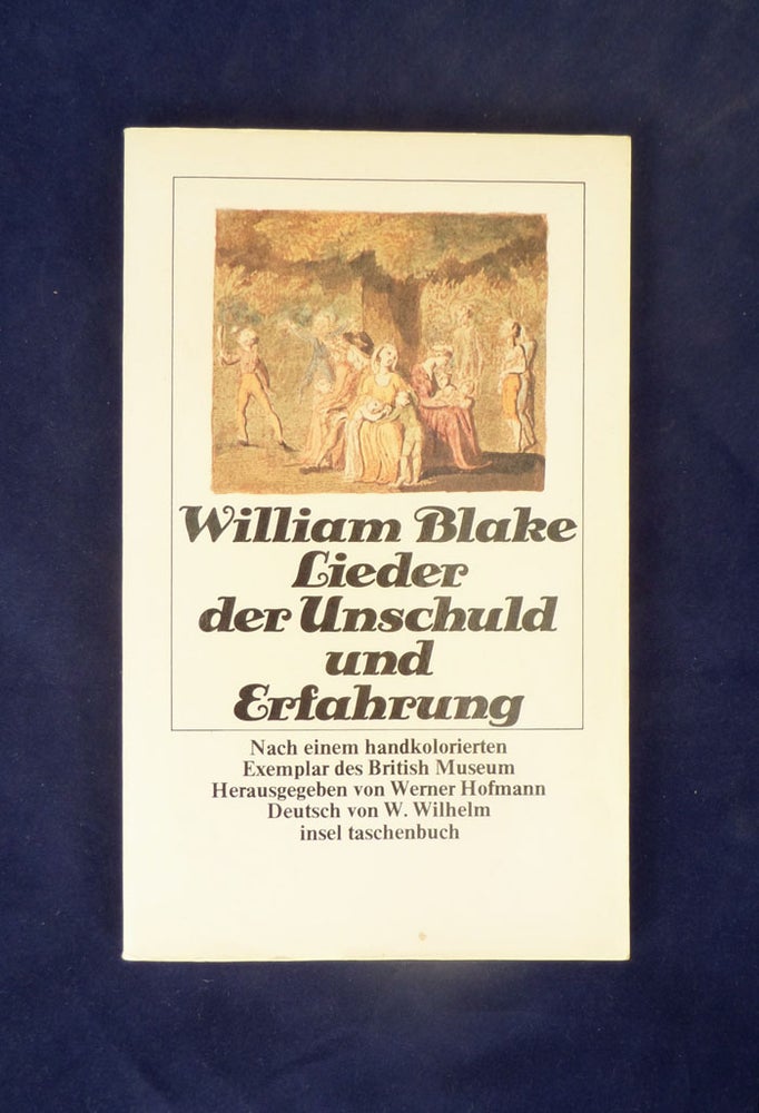 Item #101504 Lieder der Unschuld und Erfahrung. Herausgegeben und mit einem Nachwort versehen von Werner Hofmann. William Blake.
