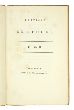 Poetical Sketches. By W.B. The Noel Douglas Replicas.