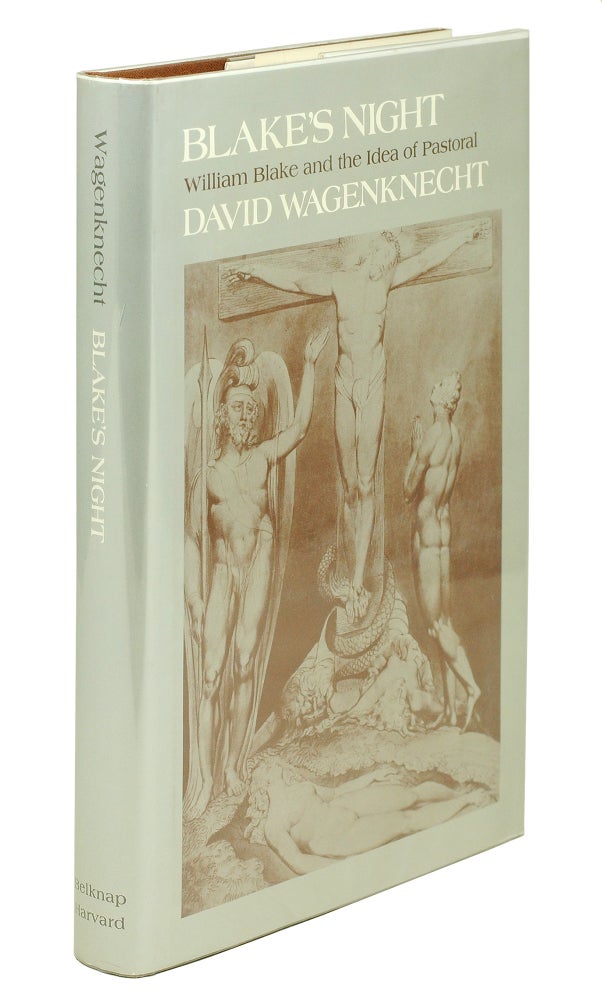 Item #102501 Blake’s Night: William Blake and the Idea of Pastoral. David Wagenknecht.