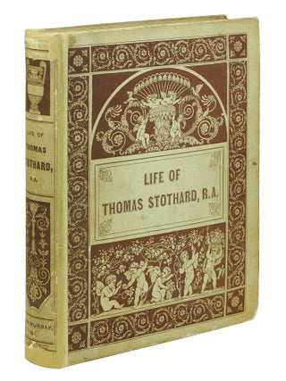Item #10338 Life of Thomas Stothard, R.A. with personal reminiscences. Anna Eliza Bray