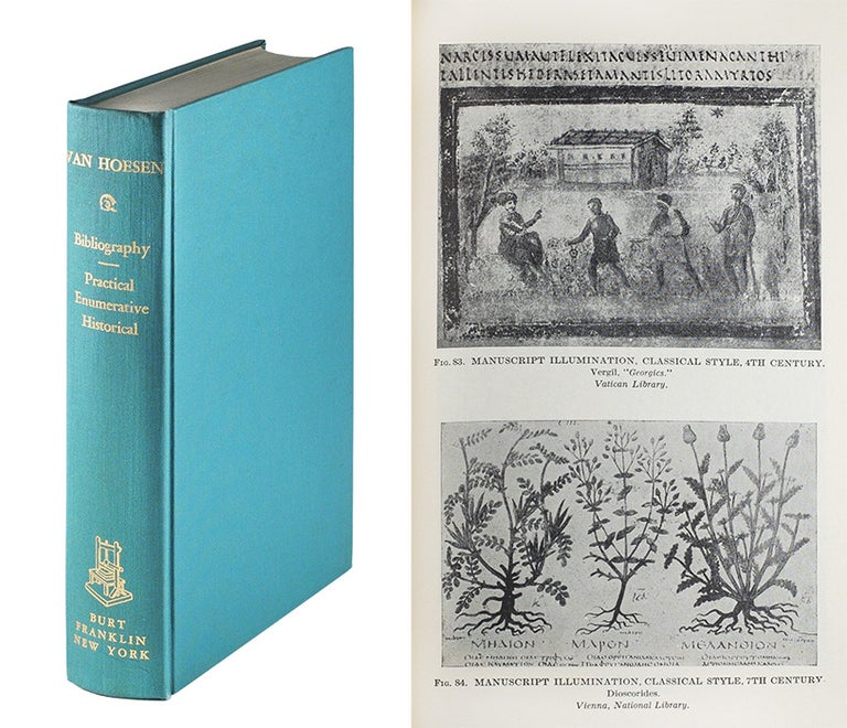 Item #104362 Bibliography. Practical, Enumerative, Historical. An Introductory Manual. Illustrated. Henry Bartlett. Walter Van Hoesen, Frank Keller.