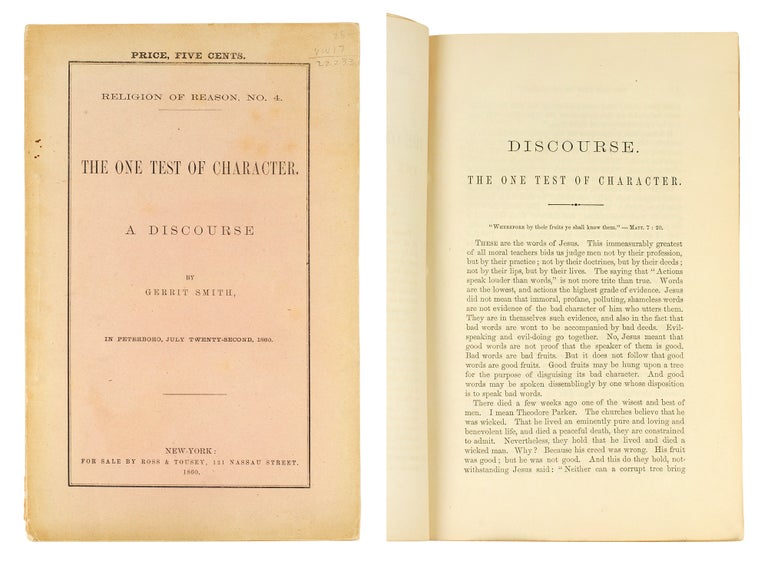 Item #106057 The One Test of Character. A Discourse. (Religion of Reason, No. 4). Gerrit Smith.