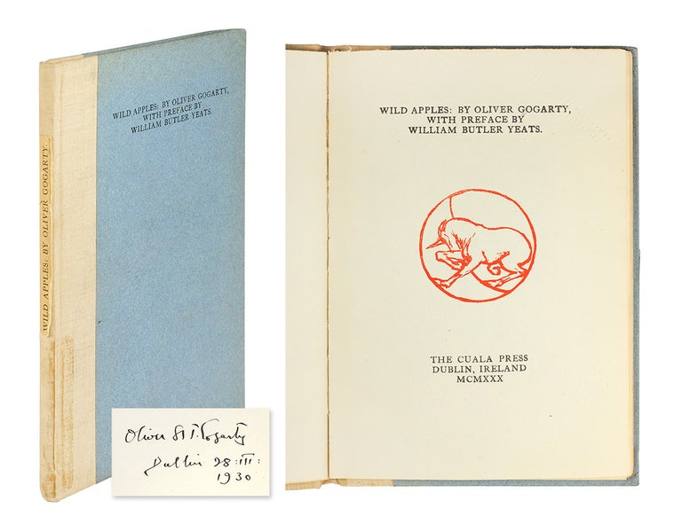 Item #106592 Wild Apples: By Oliver Gogarty, With Preface By William Butler Yeats. Oliver. St. John Gogarty.