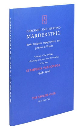 Item #107108 Giovanni and Martino Mardersteig. Book Designers, Typographers, and Printers in...