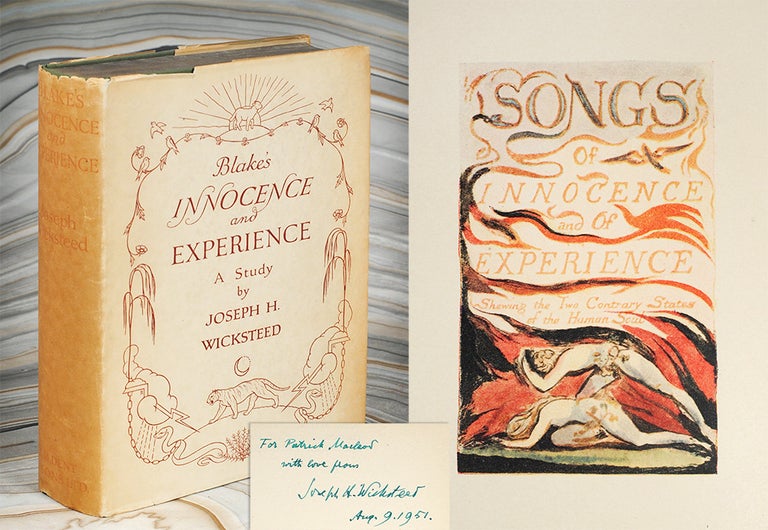Item #107169 Blake’s Innocence and Experience. A Study of the Songs and Manuscripts…. Joseph Wicksteed.