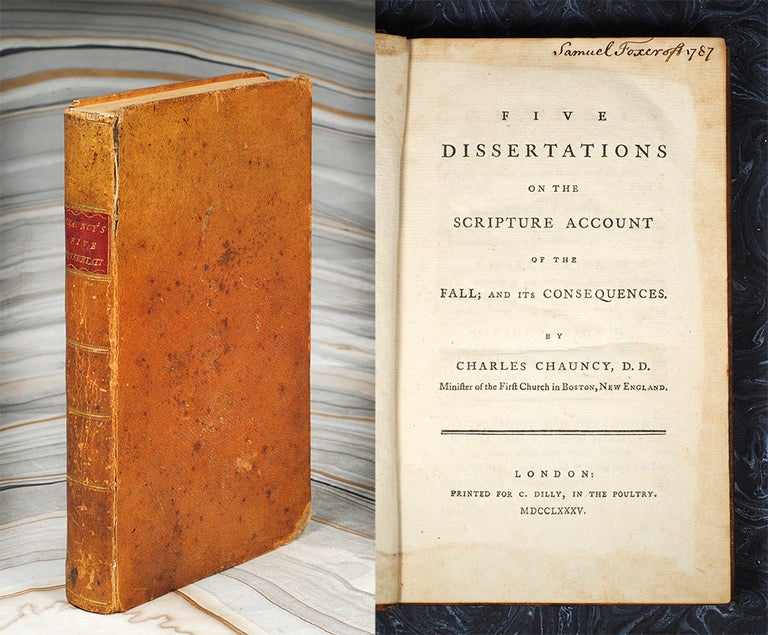 Item #107519 Five Dissertations on the Scripture Account of the Fall. Charles Chauncy.