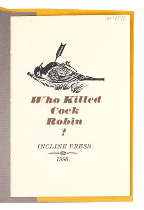 Item #107909 Who Killed Cock Robin? Anonymous