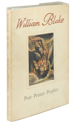 Item #108026 A Study of the Illuminated Books of William Blake, Poet, Printer, Prophet. Geoffrey...