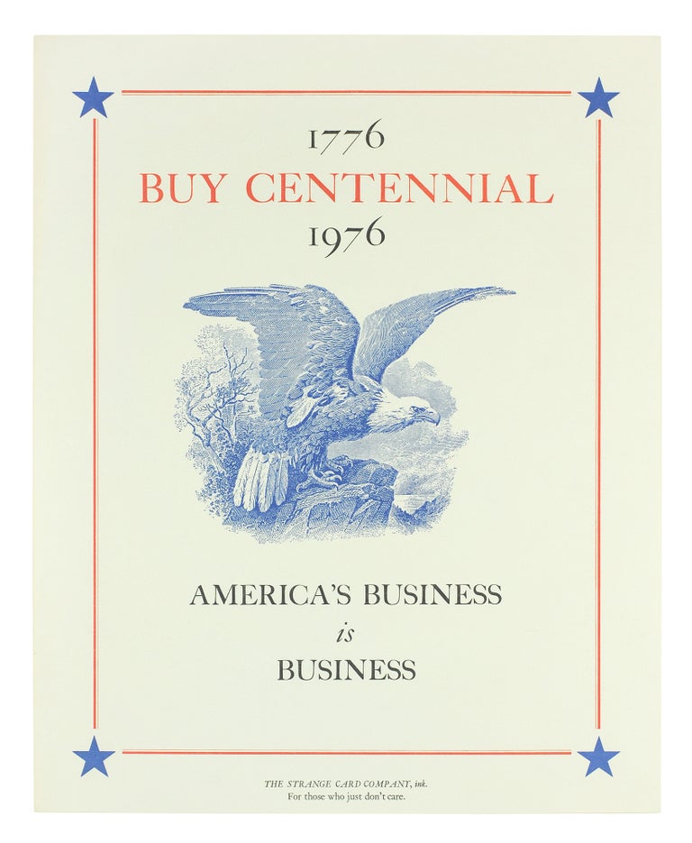 Item #108155 Buy Centennial. 1776-1976. America's Business is Business. Strange Card Company.