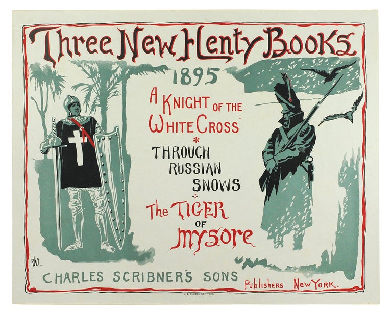 Item #108170 Three New Henty Books, 1895. A Knight of the White Cross. Through Russian Snows. The Tiger of Mysore. R W. L.