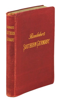 Item #108291 Southern Germany (Wurtemberg and Bavaria) Handbook for Travellers. Karl Baedeker