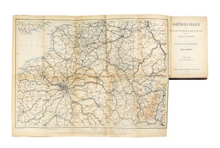 Northern France from Belgium and the English Channel to the Loire Excluding Paris and its Environs Handbook for Travellers.