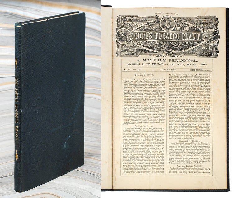 Item #108300 Cope’s Tobacco Plant A Monthly Periodical Interesting to the Manufacturer, the Dealer, and the Smoker. [12 consecutive issues for 1877, Nos. 82-93]. Cope Brothers, John Co. Fraser.
