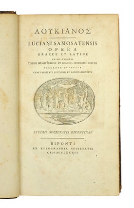 Opera, Graece et Latine, ad editionem Tiberii Hemsterhusii et Ioannis Frederici Reitzii accurate expressa cum varietate lectionis et annotationibus...