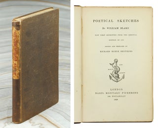 Item #108778 Poetical Sketches. Now first reprinted from the original edition of 1783 edited and...