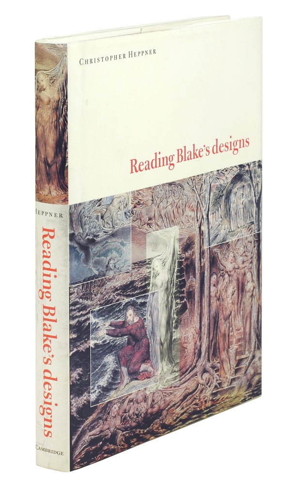 Item #108982 Reading Blake's Designs. Christopher Heppner.