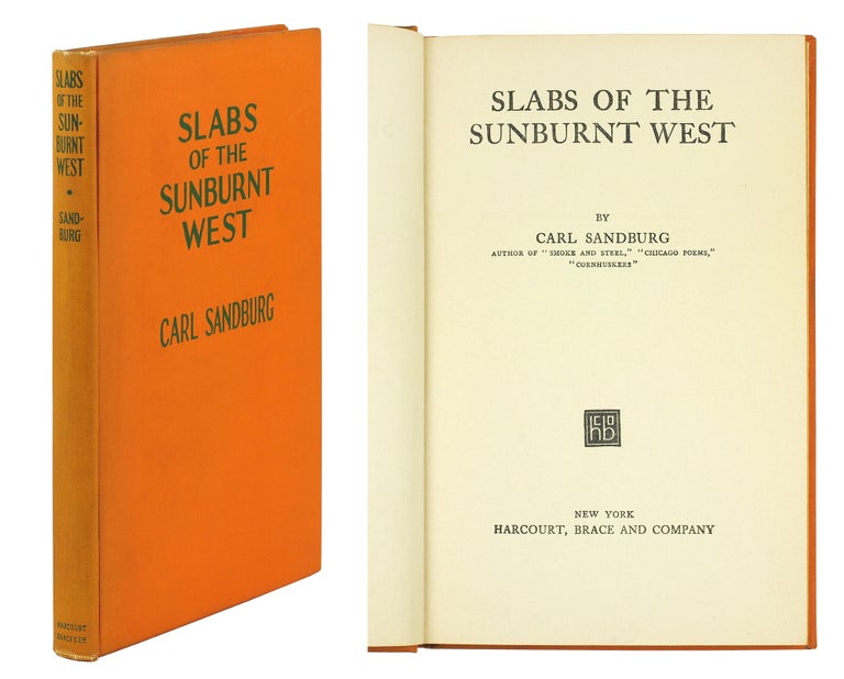 Item #110508 Slabs of the Sunburnt West. Carl Sandburg.