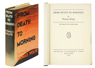 Item #110559 From Death to Morning. Thomas Wolfe