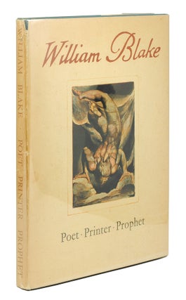 Item #110660 A Study of the Illuminated Books of William Blake, Poet, Printer, Prophet. Geoffrey...