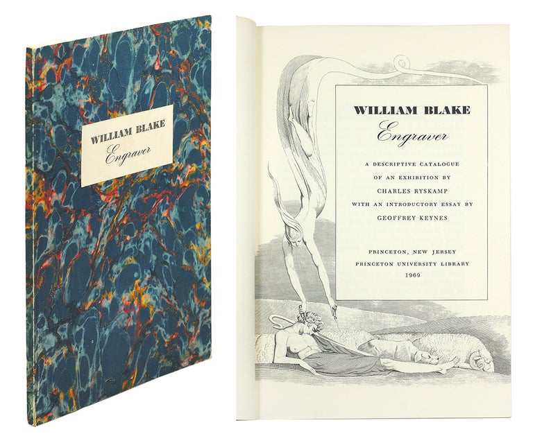 Item #110743 William Blake Engraver: A Descriptive Catalogue… by Charles Ryskamp…. Exhibition Catalogue.