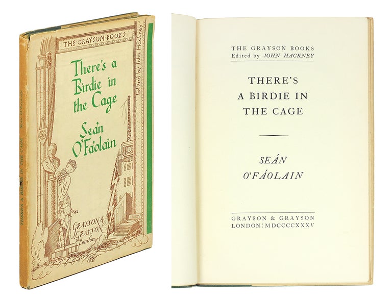 Item #122440 There's a Birdie in the Cage. Sean O'Faolain.