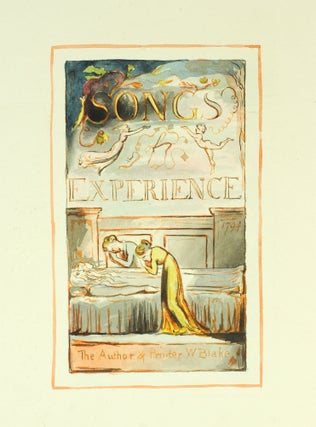 Songs of Innocence [and] Songs of Experience.