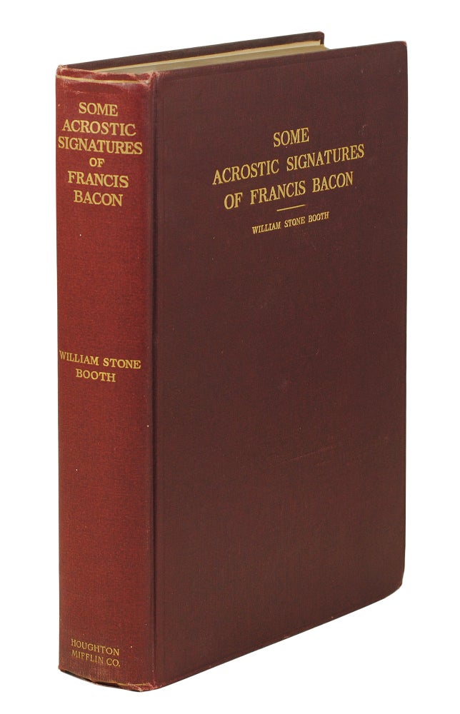 Item #123059 Some Acrostic Signatures of Francis Bacon. William Stone Booth.