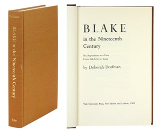 Item #123089 Blake in the Nineteenth Century. His Reputation as a Poet from Gilchrist to Yeats....