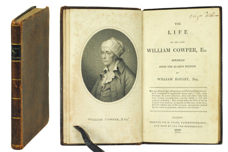 Item #123287 The Life Of The Late William Cowper, Esq. Abridged From The Quarto Edition Of William Hayley, Esq. William Hayley.