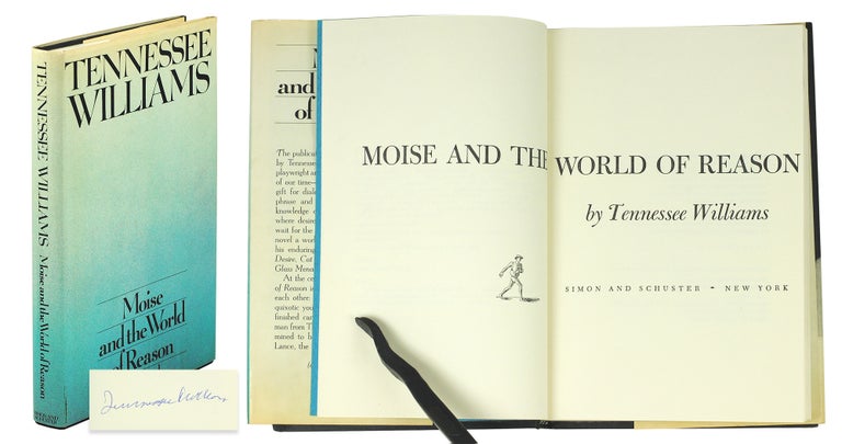 Item #123328 Moise and the World of Reason. Tennessee Williams.