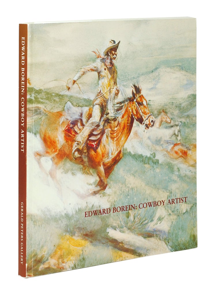 Item #123572 Edward Borein: Cowboy Artist. Edward Borein, Harold G. Davidson, foreword.