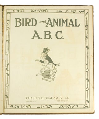 Bird and Animal A. B. C. Child's First Alphabet Book.