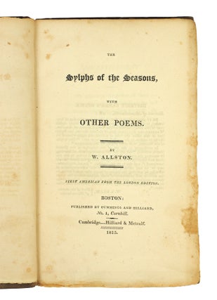 The Sylphs of the Seasons, With Other Poems; First American From The London Edition.
