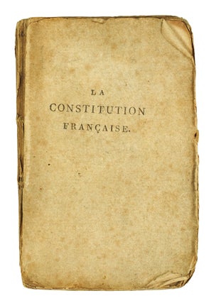 Item #123788 La Constitution Française, Décrétée par l'Assemblée Nationale constituante, aux...