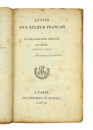 Lettre d’un Relieur Francais à un Bibliographe Anglais.