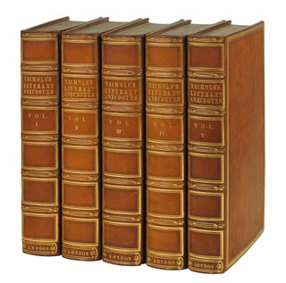 Item #124127 Literary Anecdotes of the Eighteenth Century... An Incidental View of the Progress...