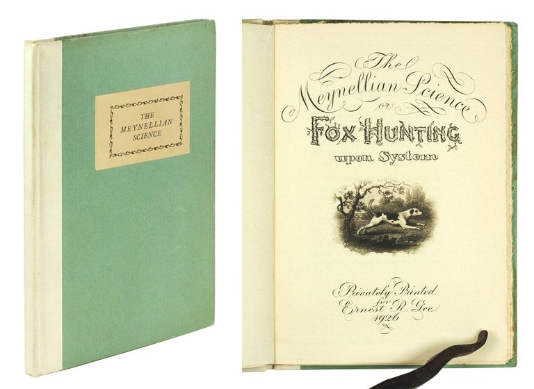 Item #124168 The Meynellian Science, or Fox Hunting upon System. Hugo. Hawkes Meynell, John.