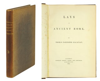 Item #124672 The Lays of Ancient Rome. Thomas Babington Macauley