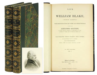 Item #124674 Life of William Blake, "Pictor Ignotus." With selections from his Poems and other...