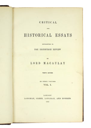 Critical and Historical Essays contributed to the Edinburgh Review by Lord Macaulay.