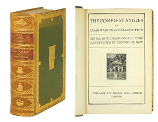 Item #124844 The Compleat Angler... Edited by Richard Le Gallienne. Illustrated by Edmund H. New....