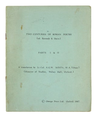 Item #124859 Two Centuries of Roman Poetry (ed. Kennedy & Davis). Parts I and II. A. G. W....