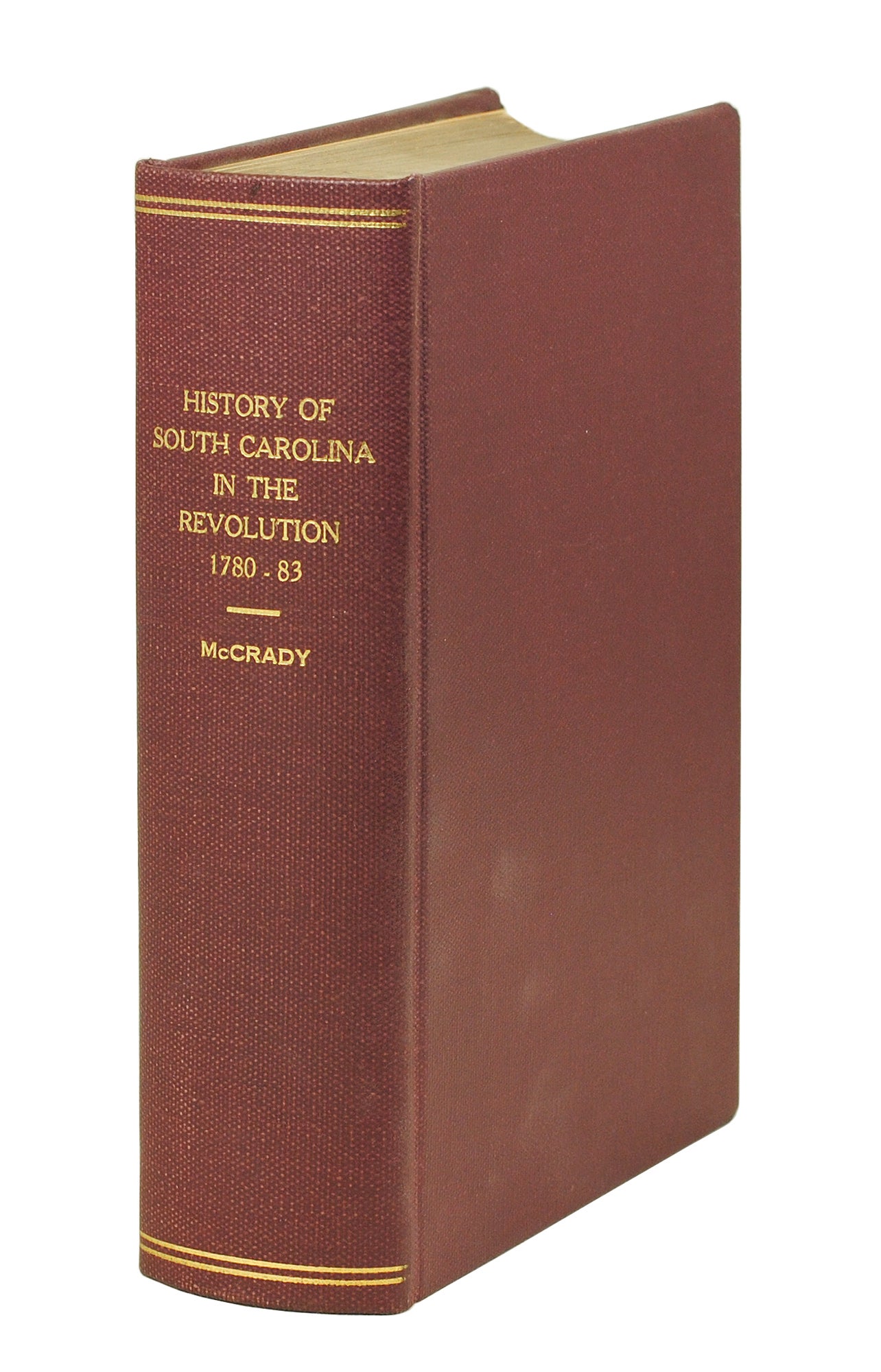 The History Of South Carolina In The Revolution, 1780-1783 | Reference ...