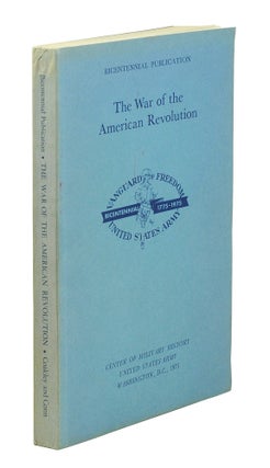 Item #124899 The War of American Revolution: Narrative, Chronology, and Bibliography. Reference,...