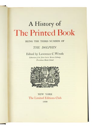 A History of the Printed Book, being the third number of The Dolphin.